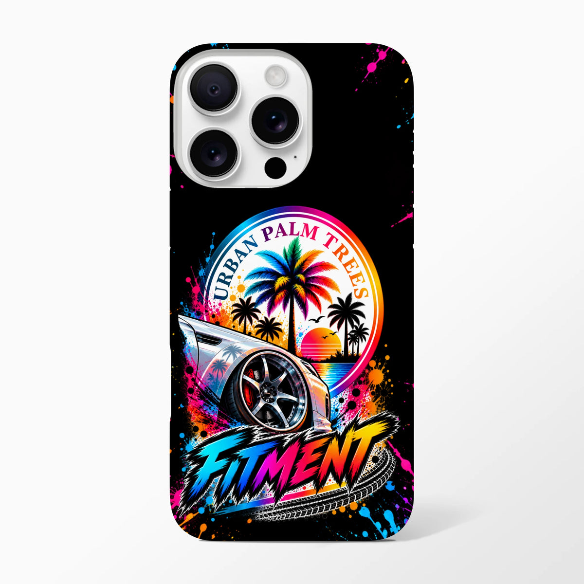 Fitment iPhone case featuring a modified car, colorful Urban Palm Trees sunset logo, and vibrant streetwear splatter art.