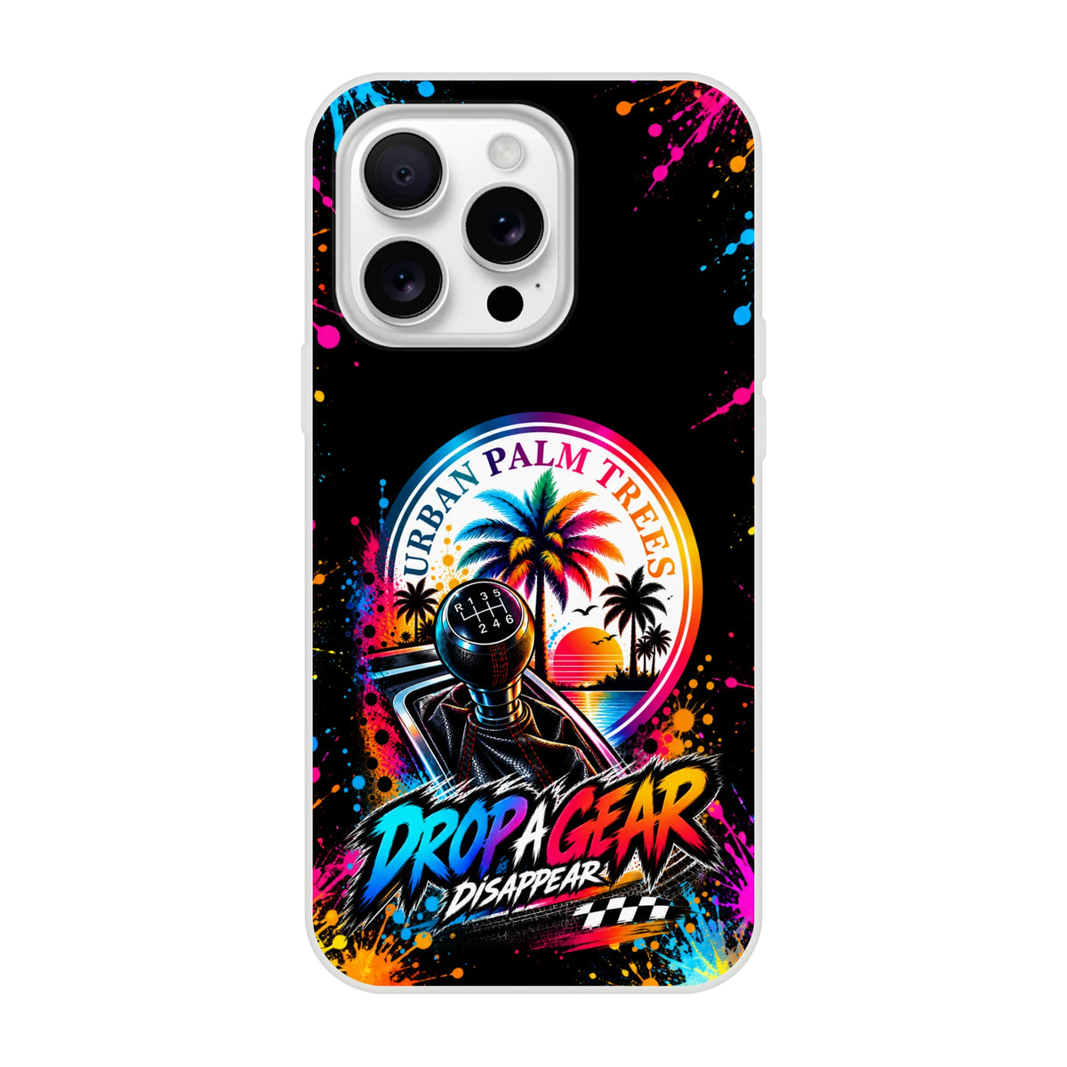 Drop A Gear iPhone case featuring a manual shifter, palm trees, and vibrant paint splatter art for petrolheads.