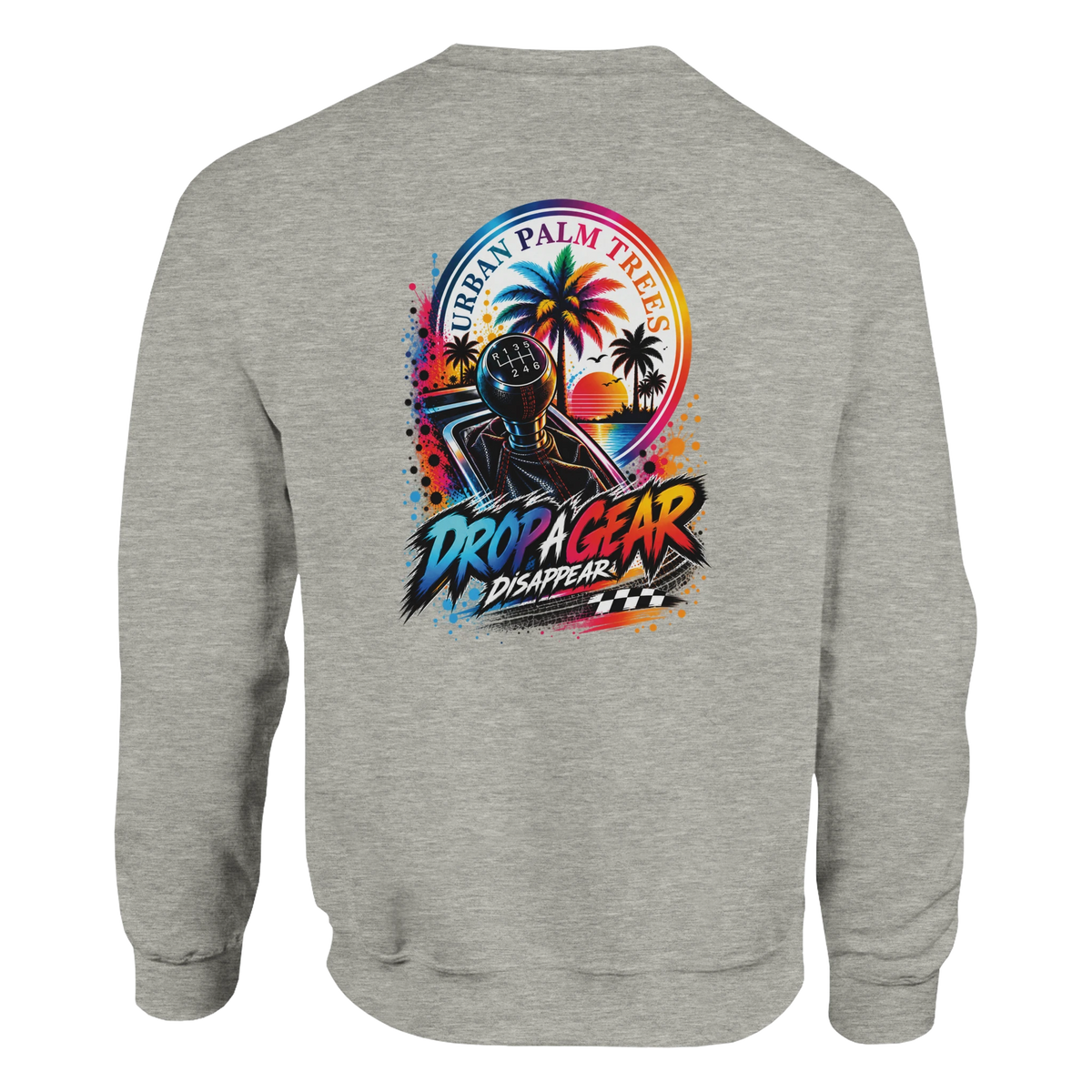 Grey sweatshirt featuring a colorful graphic of a manual shifter, palm trees, and "Drop A Gear" text for car culture enthusiasts.