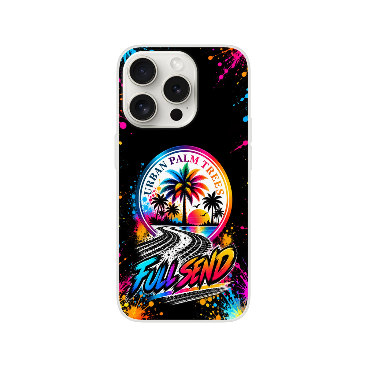 Full Send car culture iPhone case with colorful Urban Palm Trees graphic, tire track art, and neon paint splatter design on black background.