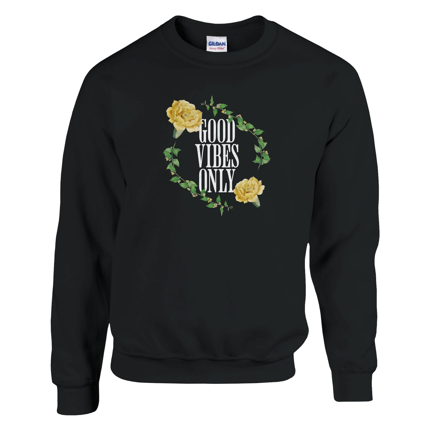 Black women's graphic sweatshirt featuring a leafy circle with yellow roses and 'GOOD VIBES ONLY' text.