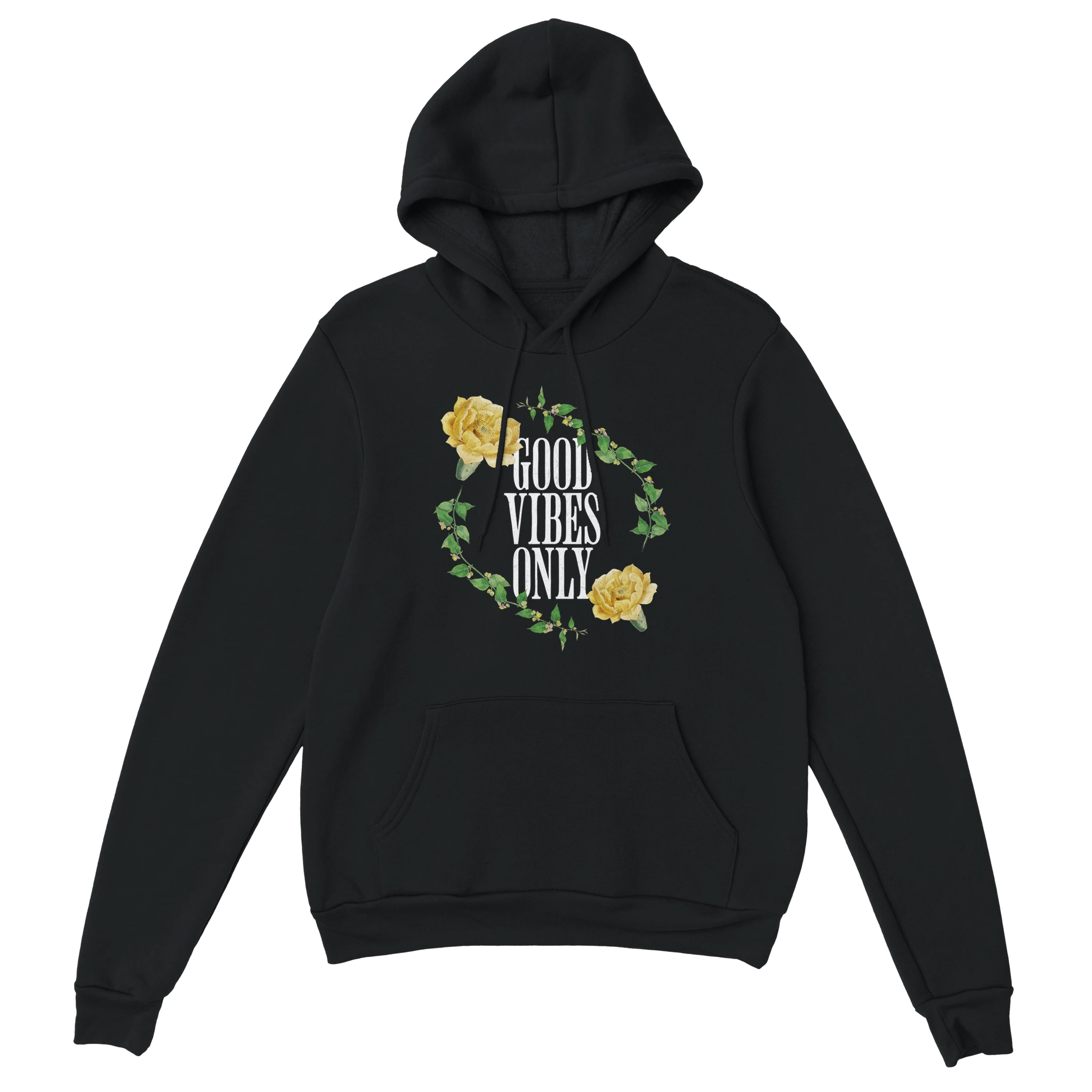 Black hoodie with a circular floral Good Vibes Only design, featuring yellow roses and green leaves, front pocket.